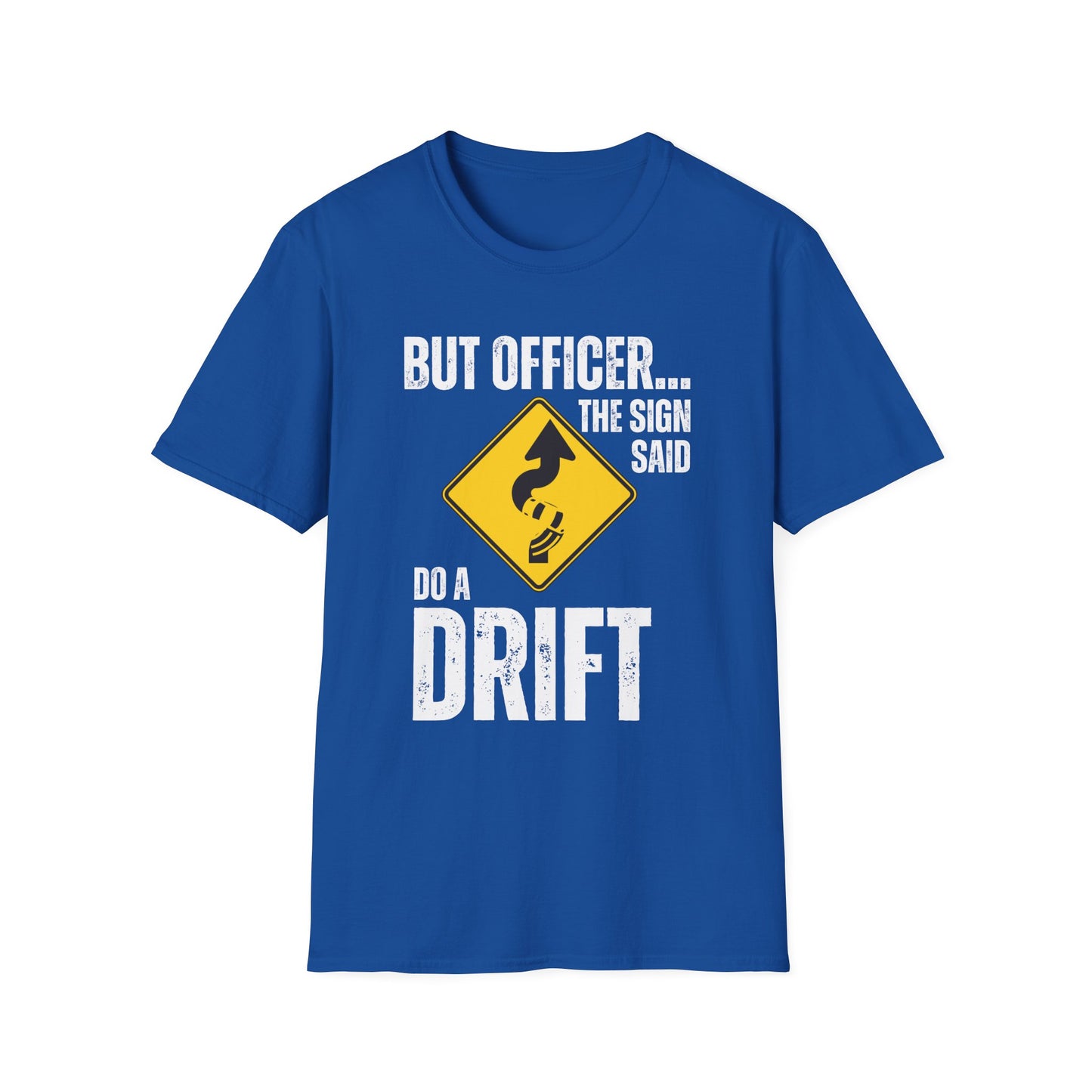 Funny Drift Sign T-Shirt