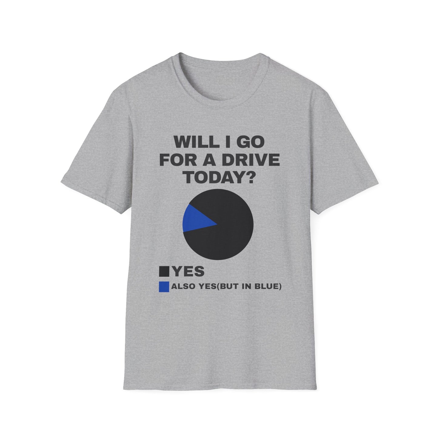 Will go for drive?T-Shirt