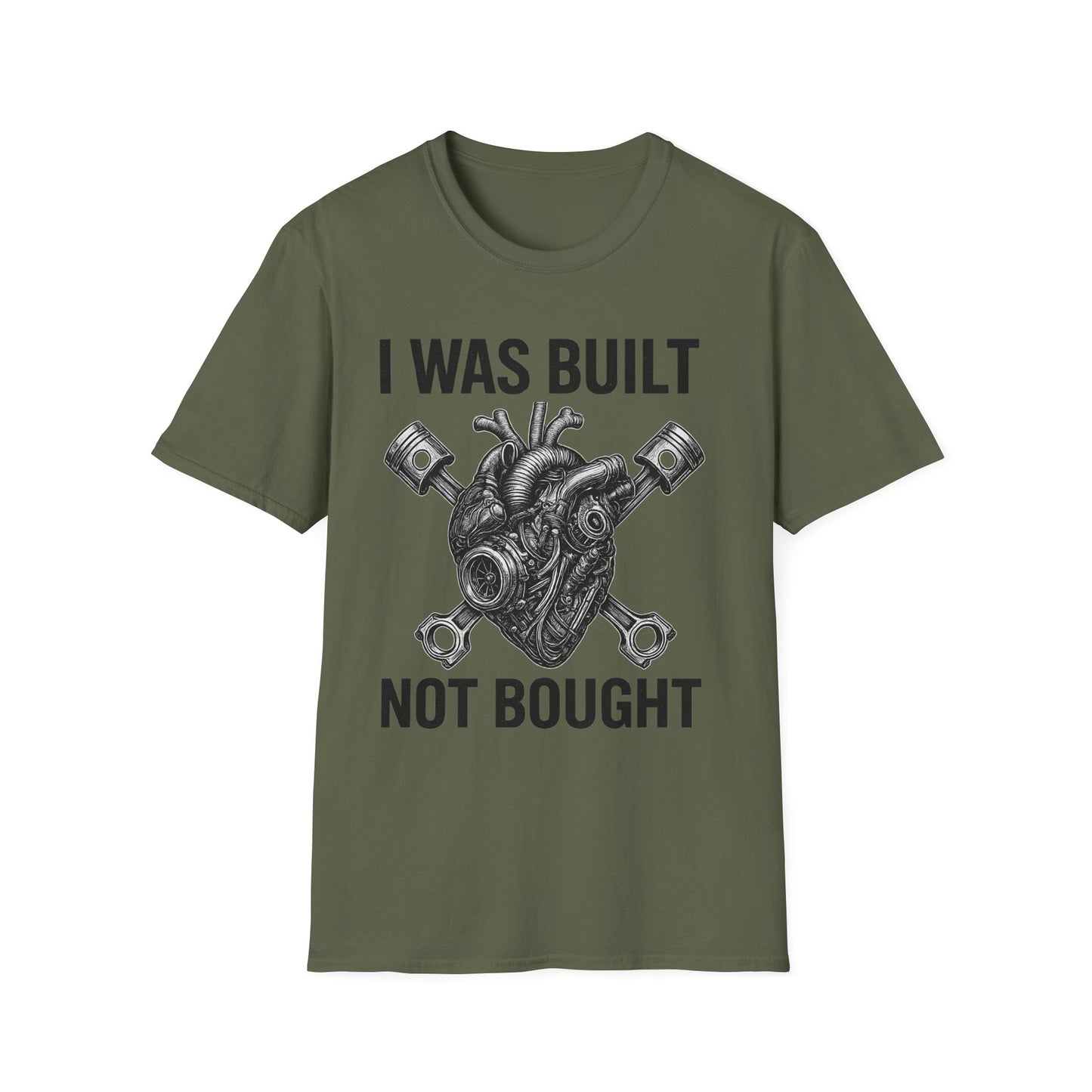 Built Not Bought T-Shir