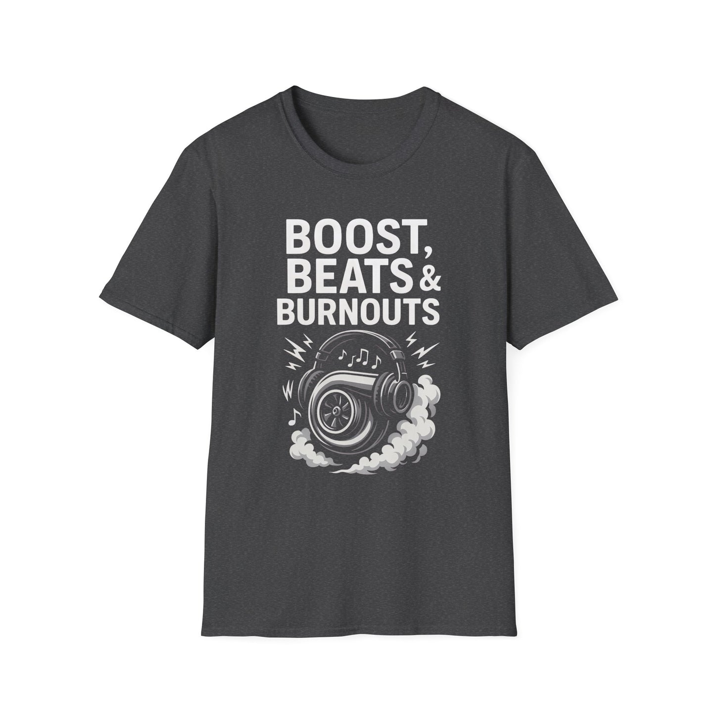 Boost, Beats & Burnouts T-Shirt