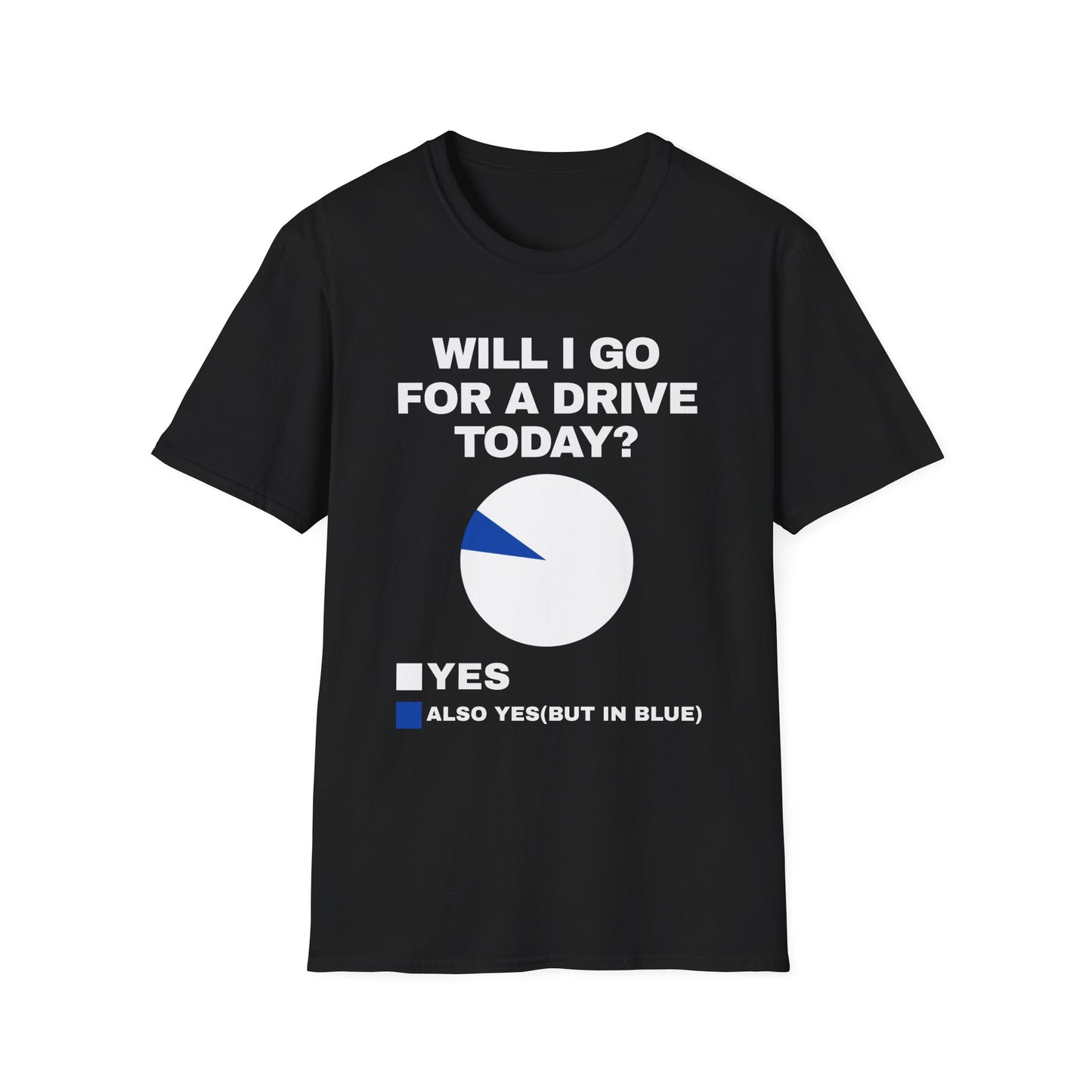 Will go for drive?T-Shirt