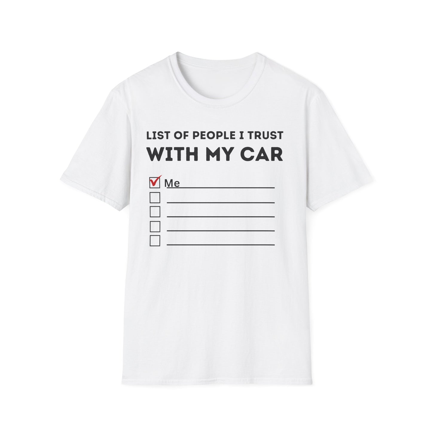 People I Trust With My Car T-Shirt