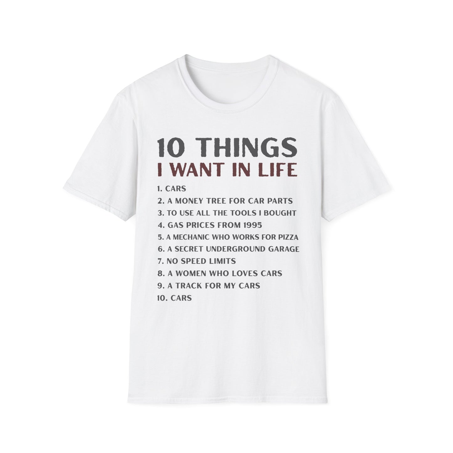 10 Things I Want in Life T-Shirt