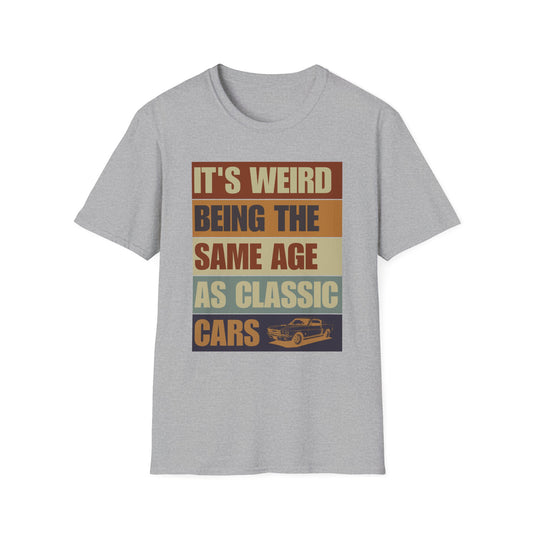 It's Weird Classic Cars T-Shirt