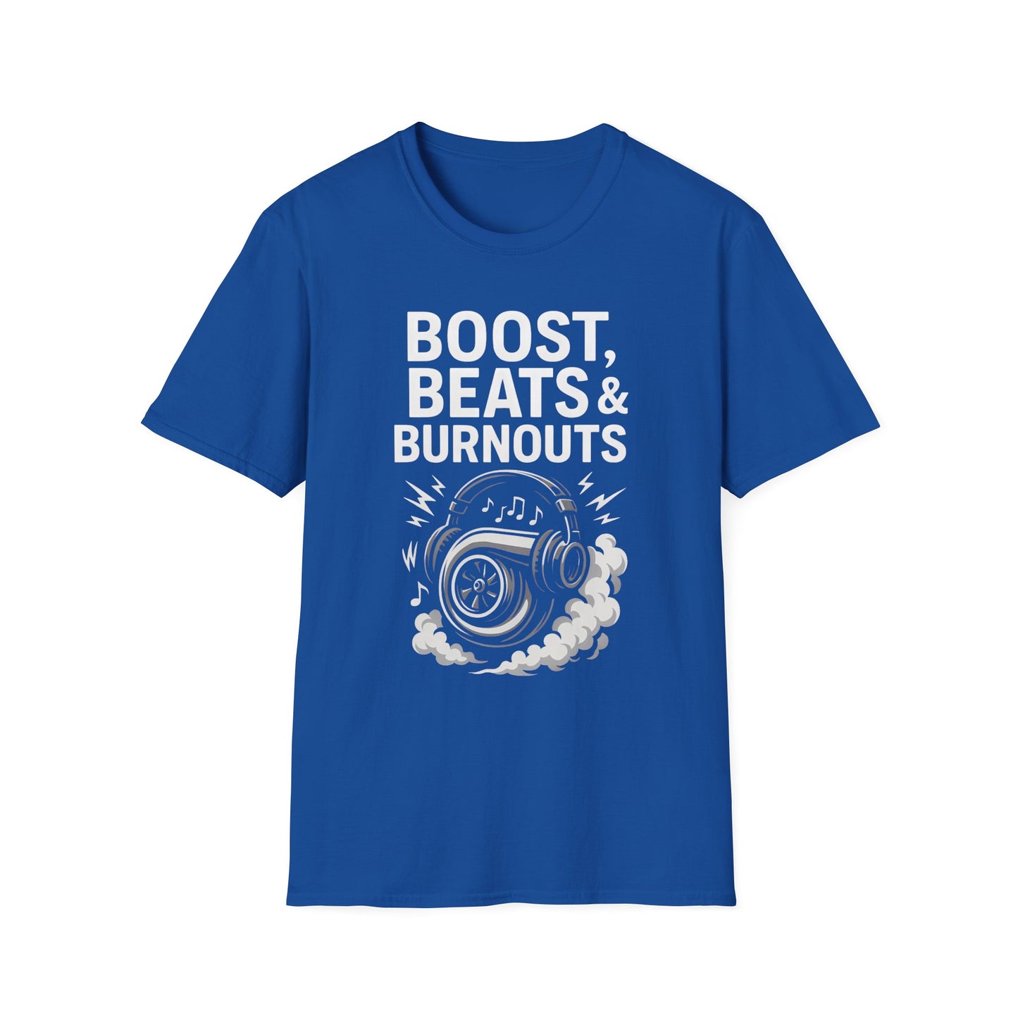 Boost, Beats & Burnouts T-Shirt