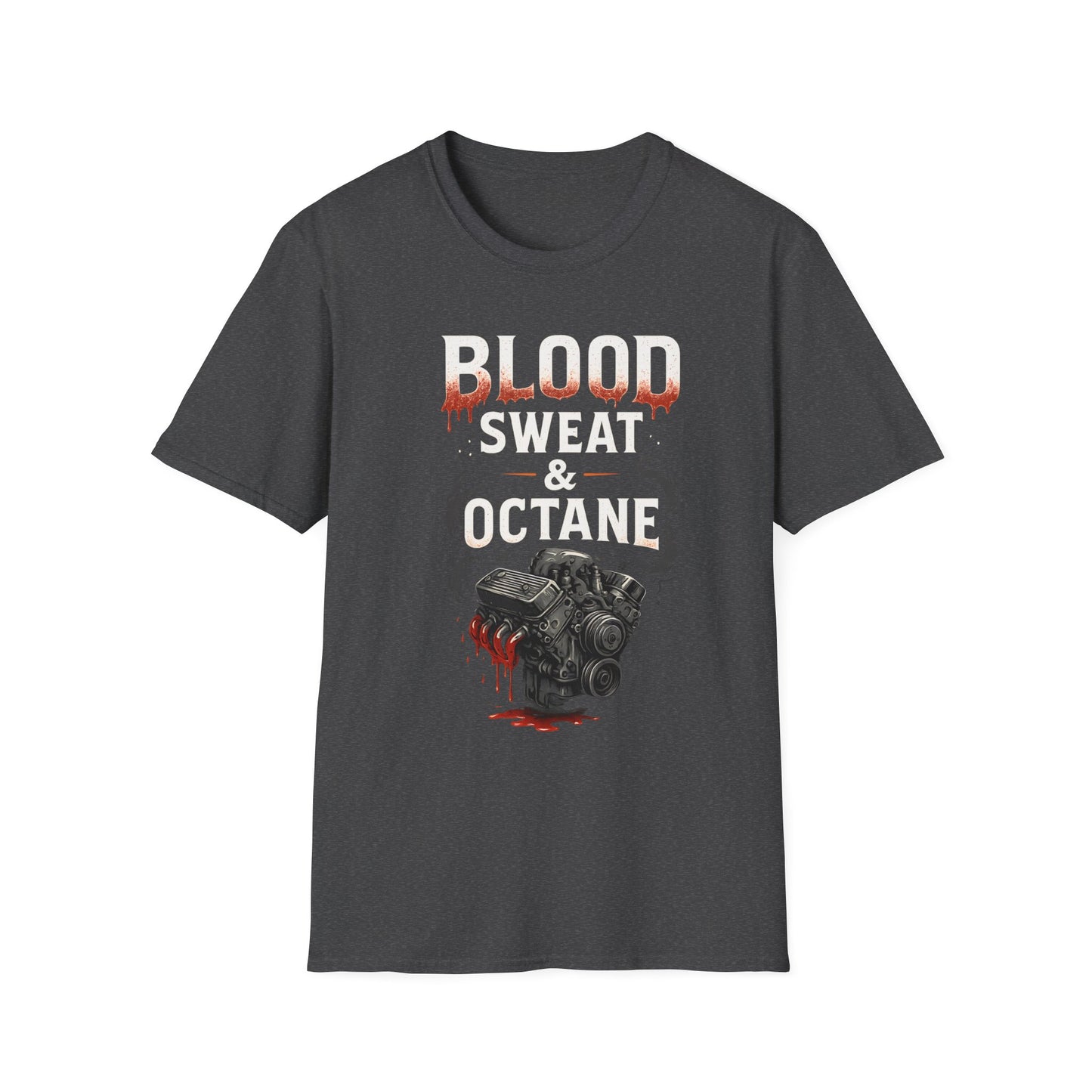 Blood, Sweat & Octane T-Shirt