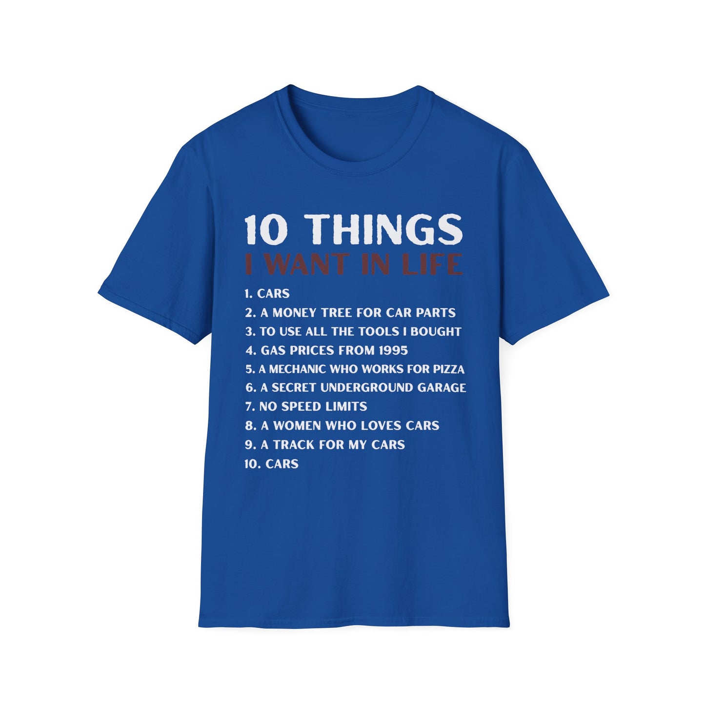 10 Things I Want in Life T-Shirt