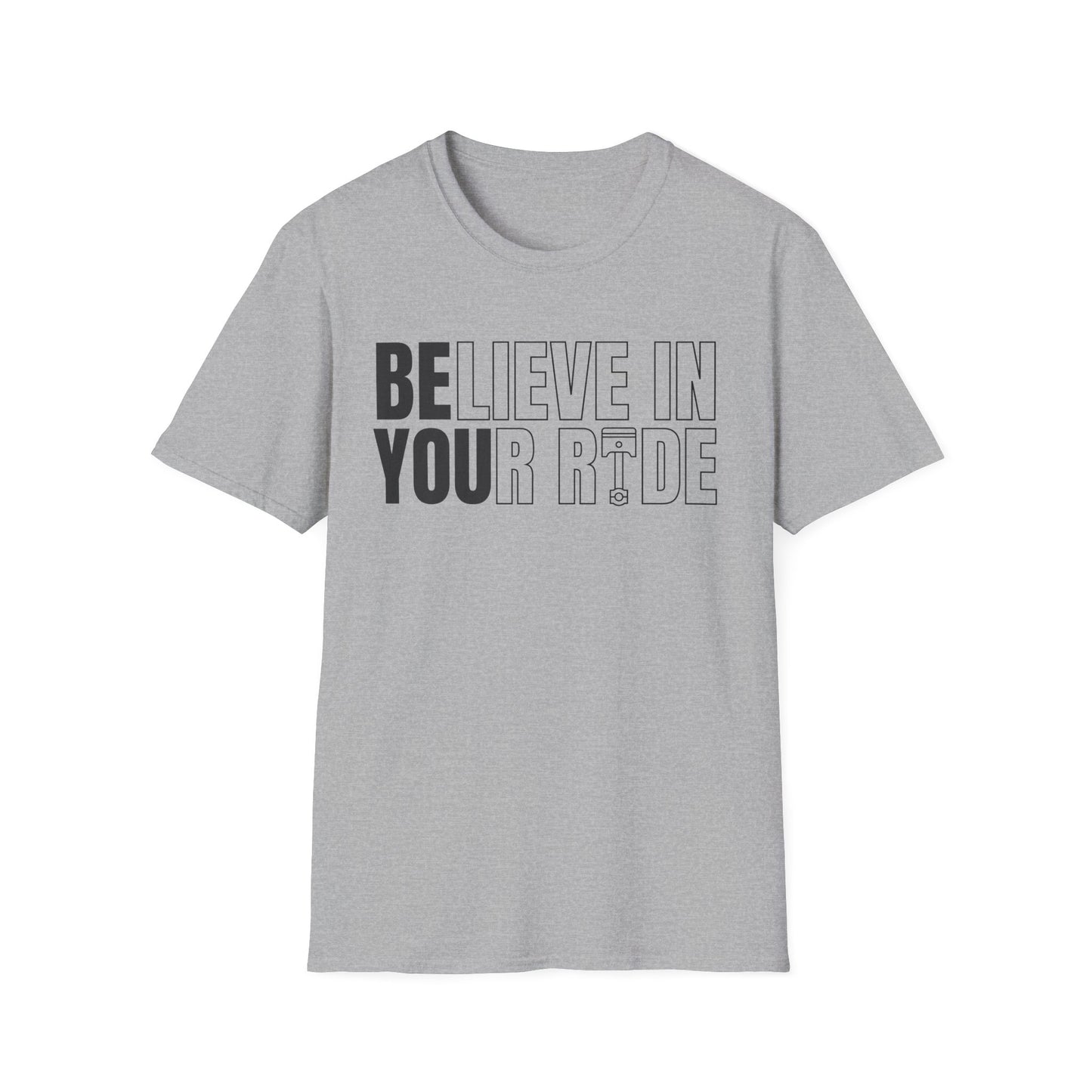 Believe in Your Ride T-Shirt