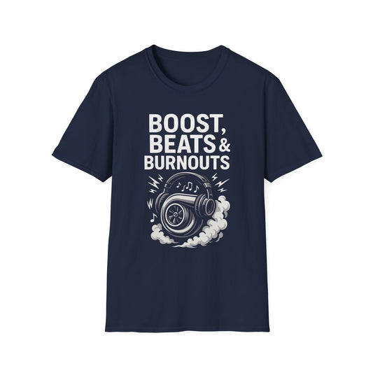 Boost, Beats & Burnouts T-Shirt