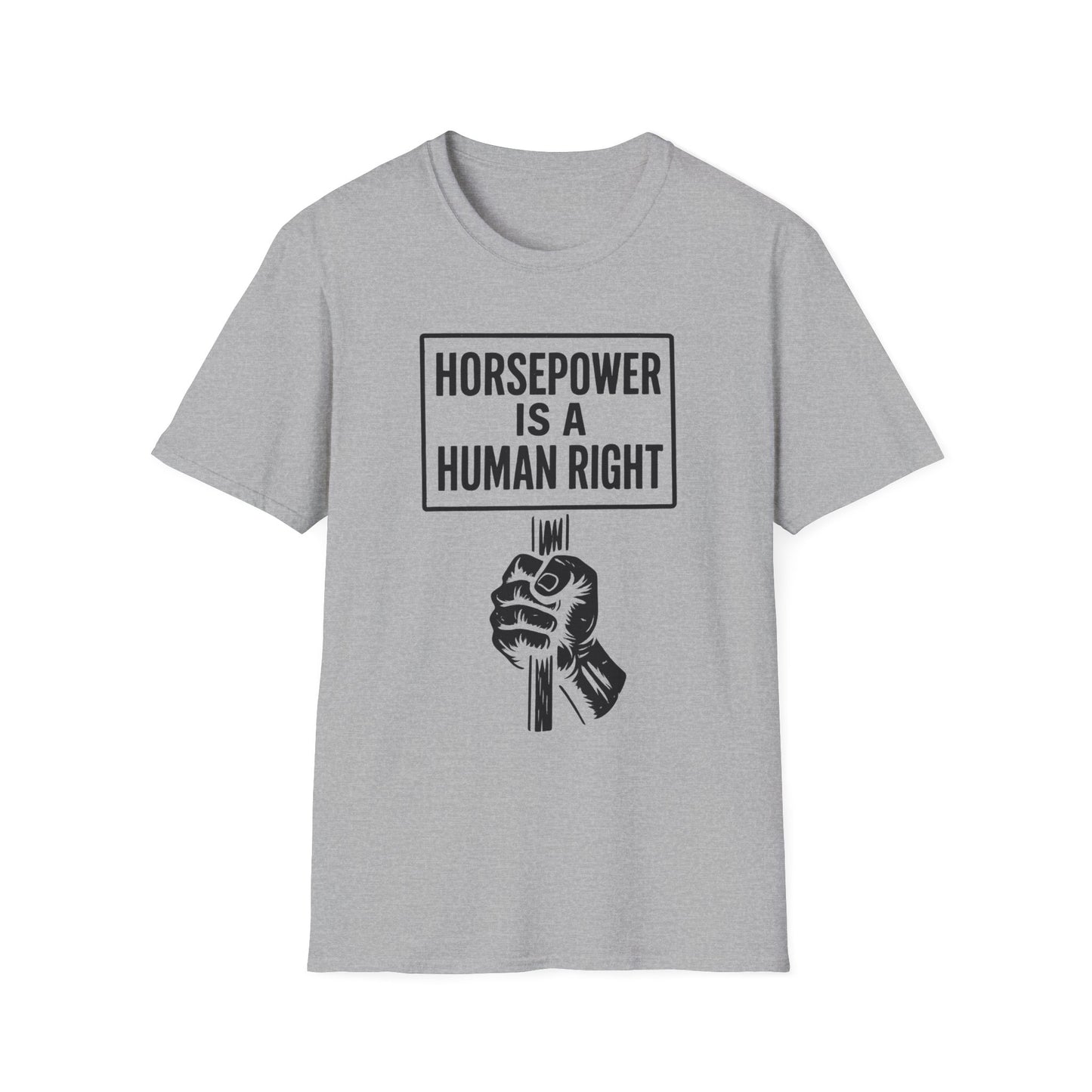 Horsepower is a Human Right T-Shirt