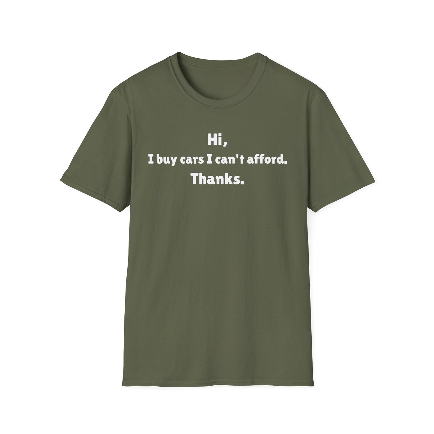 I Buys Cars I Can't Afford T-Shirt
