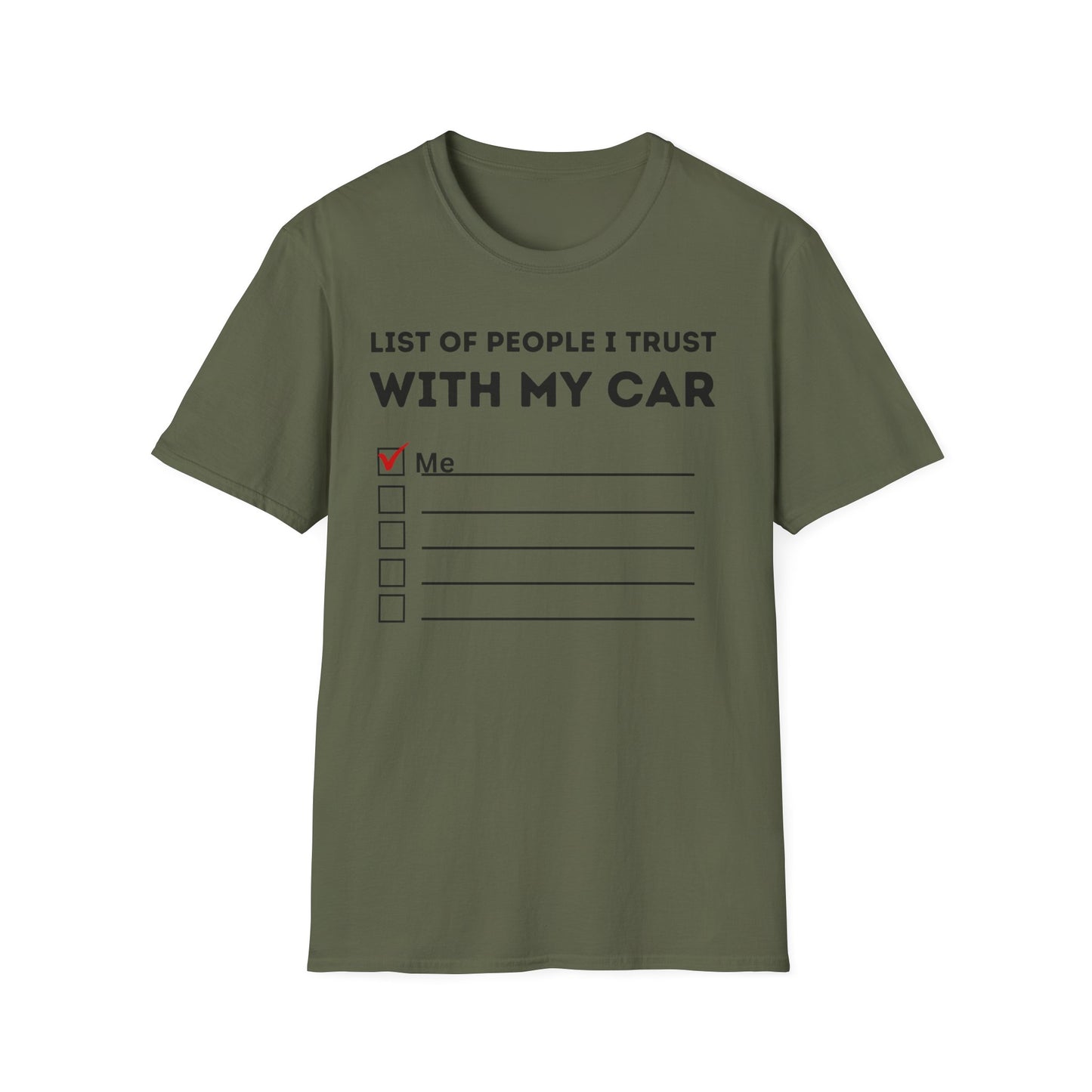 People I Trust With My Car T-Shirt