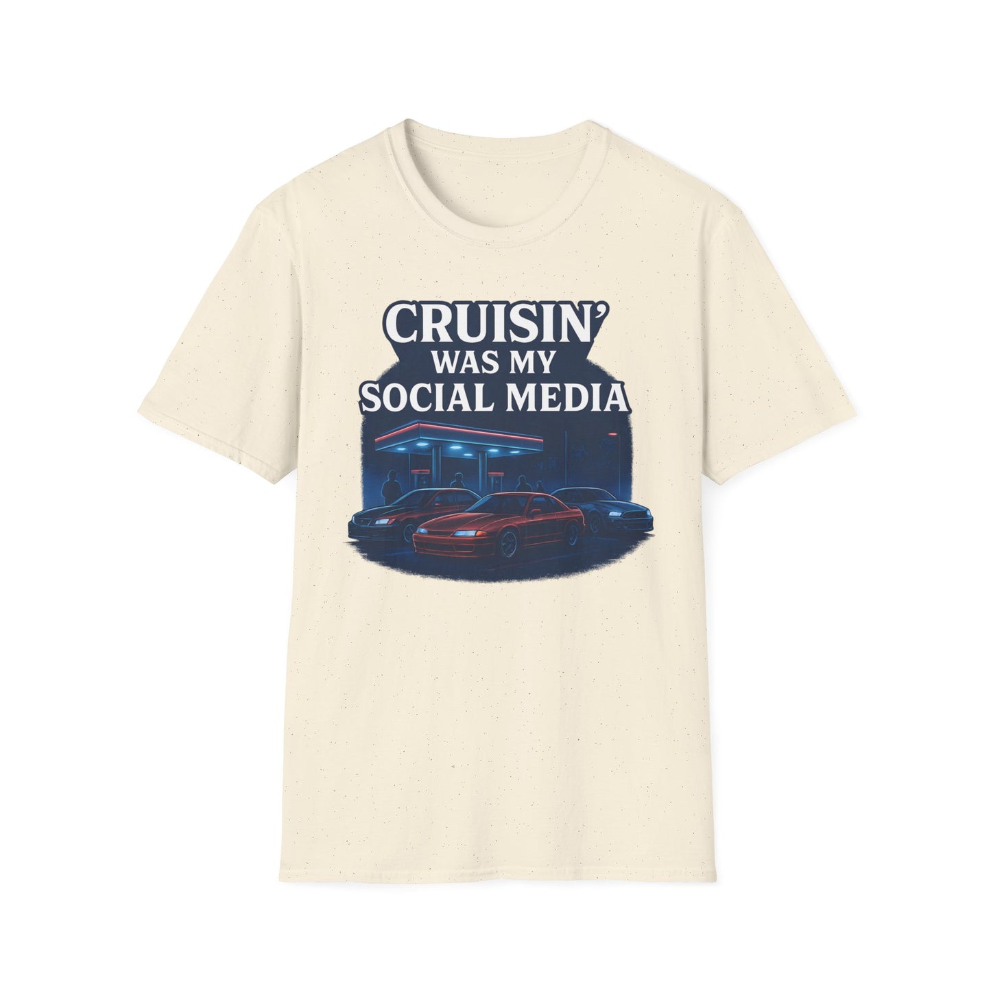 Cruisin' Was My Social Media T-Shirt
