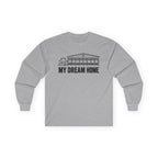 My Dream Home Long Sleeve Tee