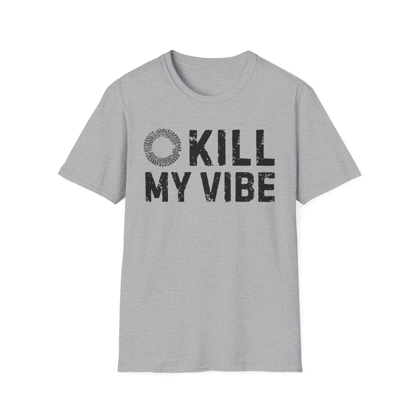 Kill My Vibe T-Shirt