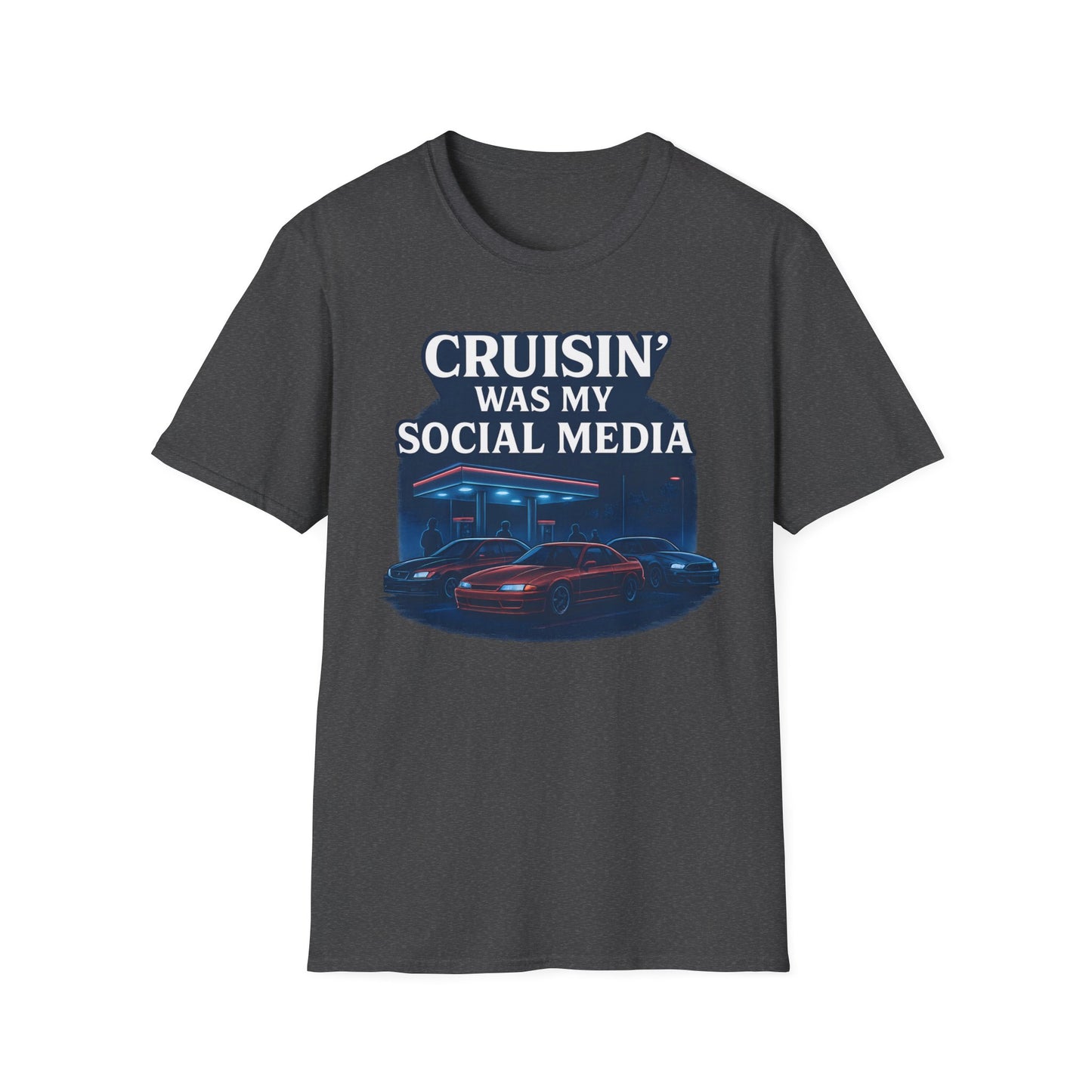 Cruisin' Was My Social Media T-Shirt