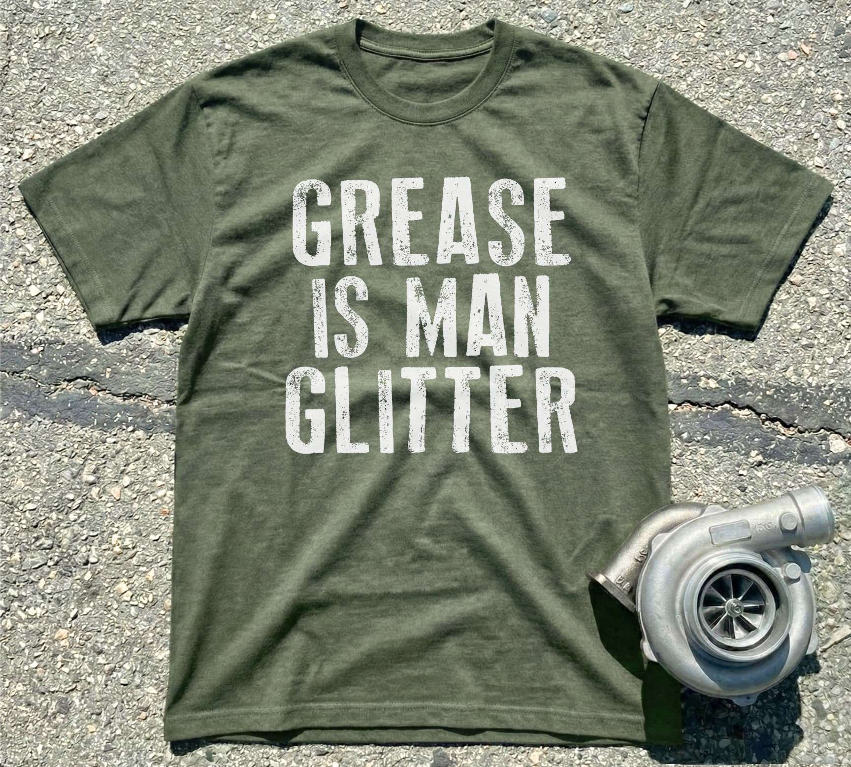 Grease Is Man Glitter