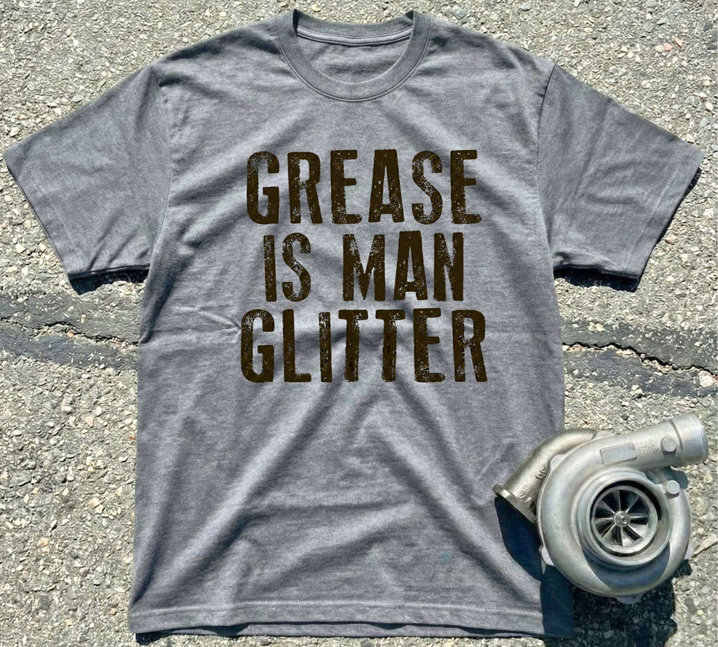 Grease Is Man Glitter