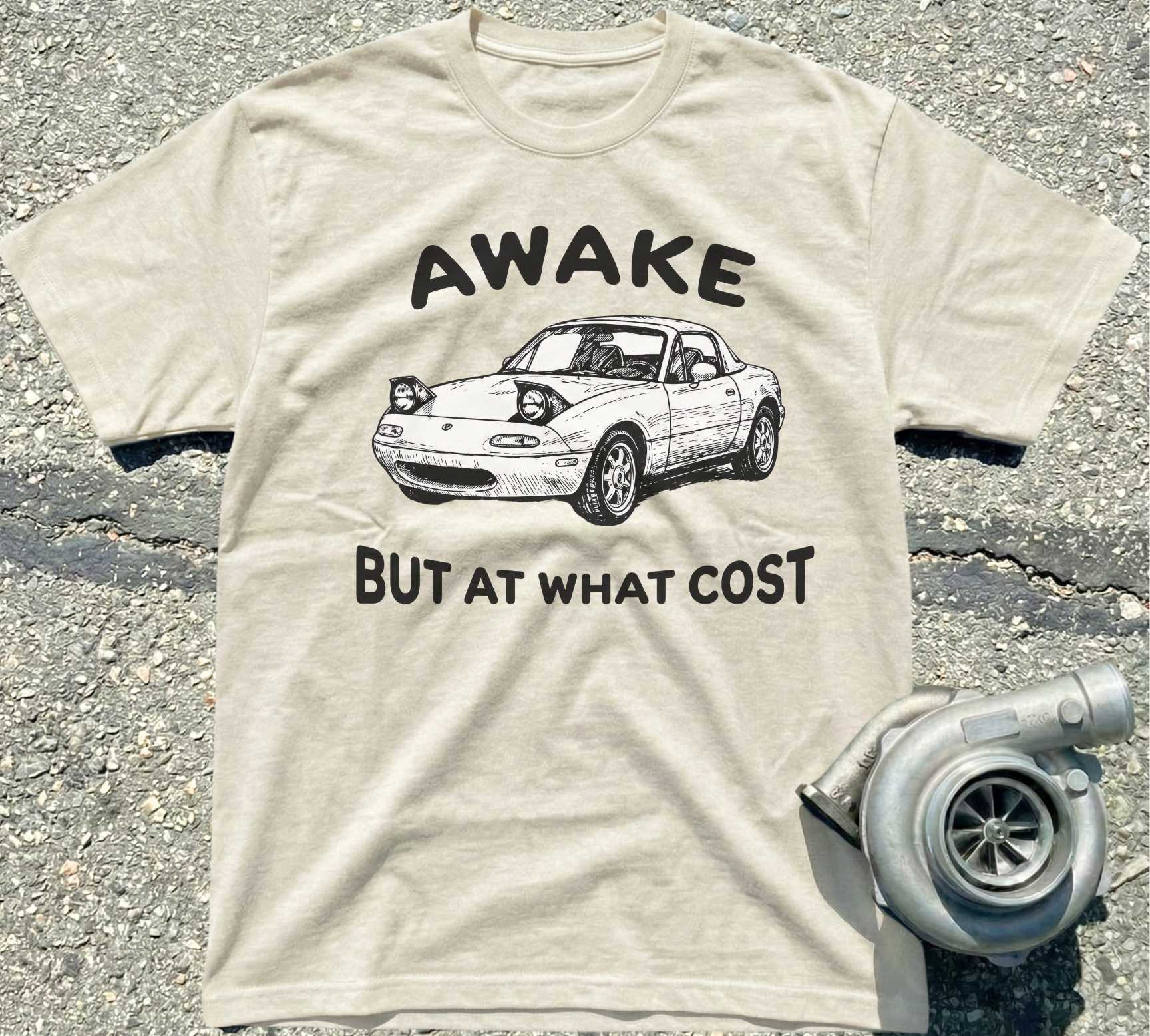 Awake But at What Cost