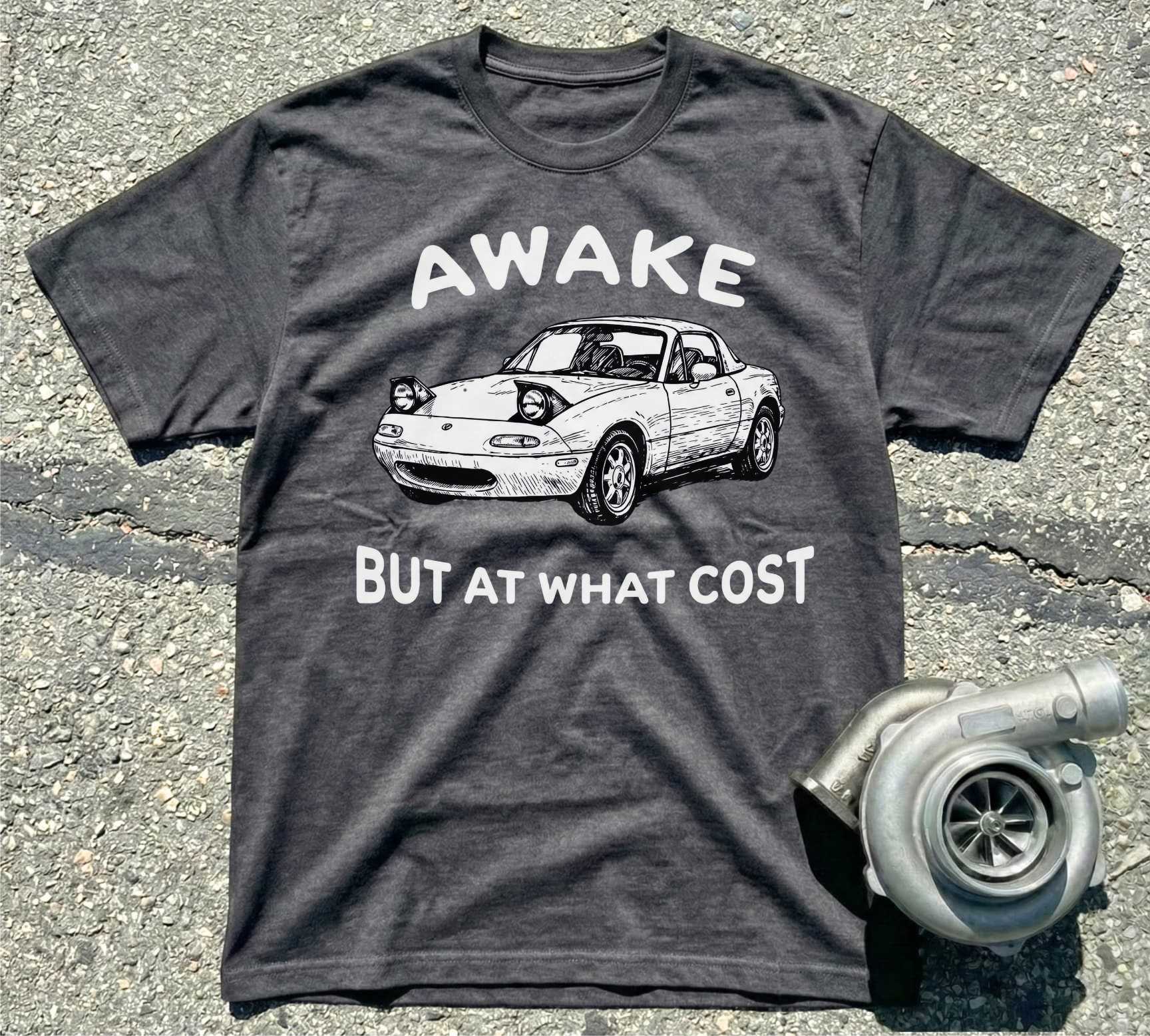Awake But at What Cost