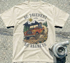 No Pavement No Regrets