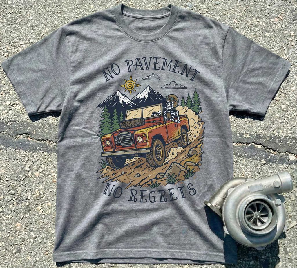 No Pavement No Regrets