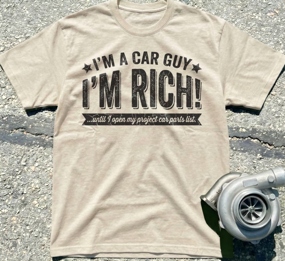 I’m a Car Guy I’m Rich!