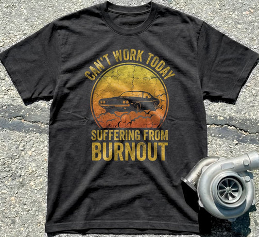 Can't Work Today T-SHIRT