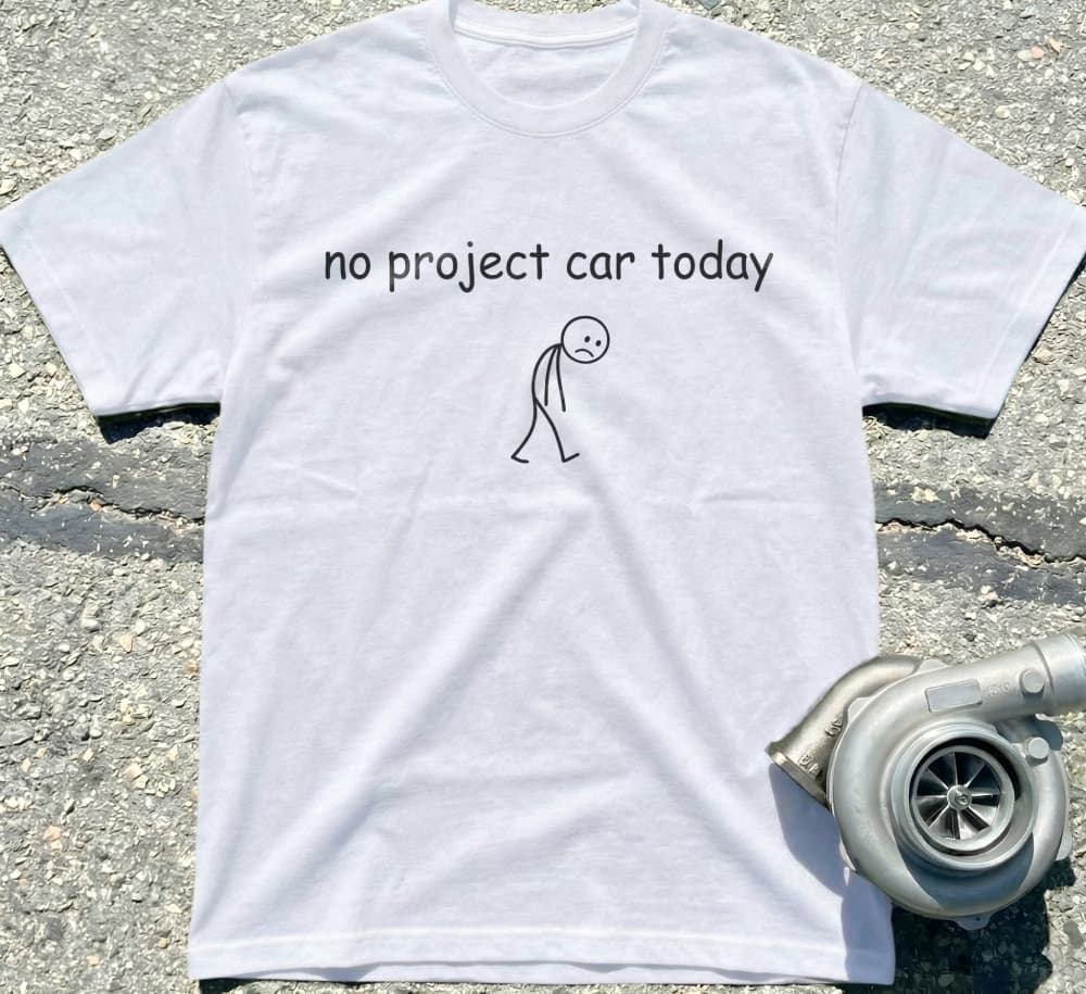 No Project Car Today
