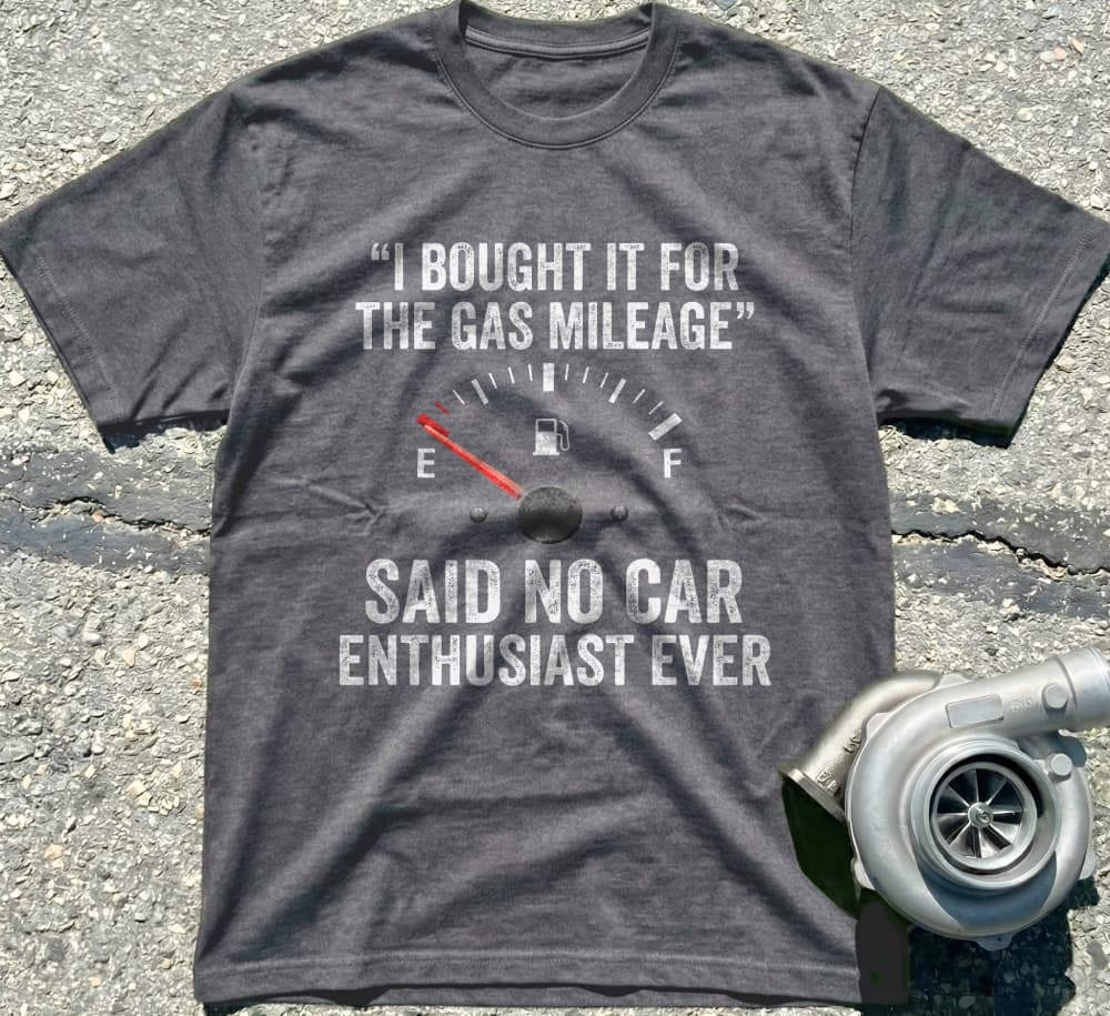 I Bought It For The Gas Mileage