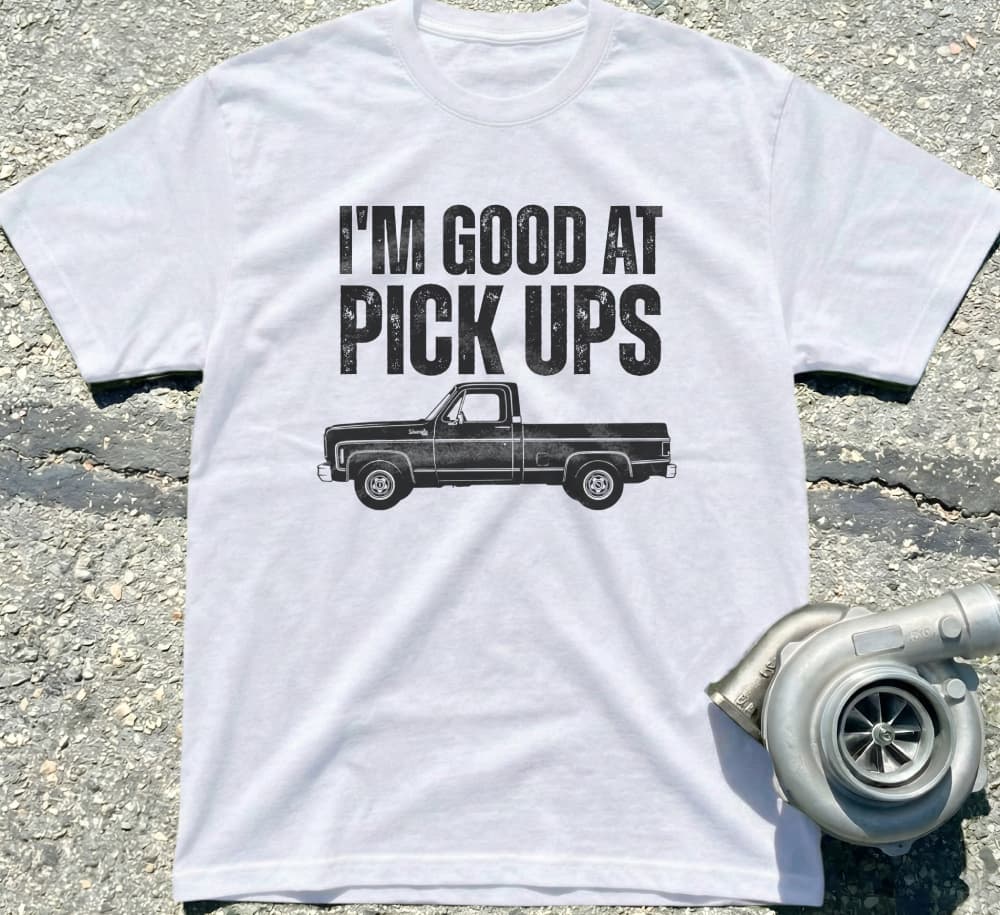I'm Good At Pick Ups