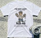 I'm Not Lazy!