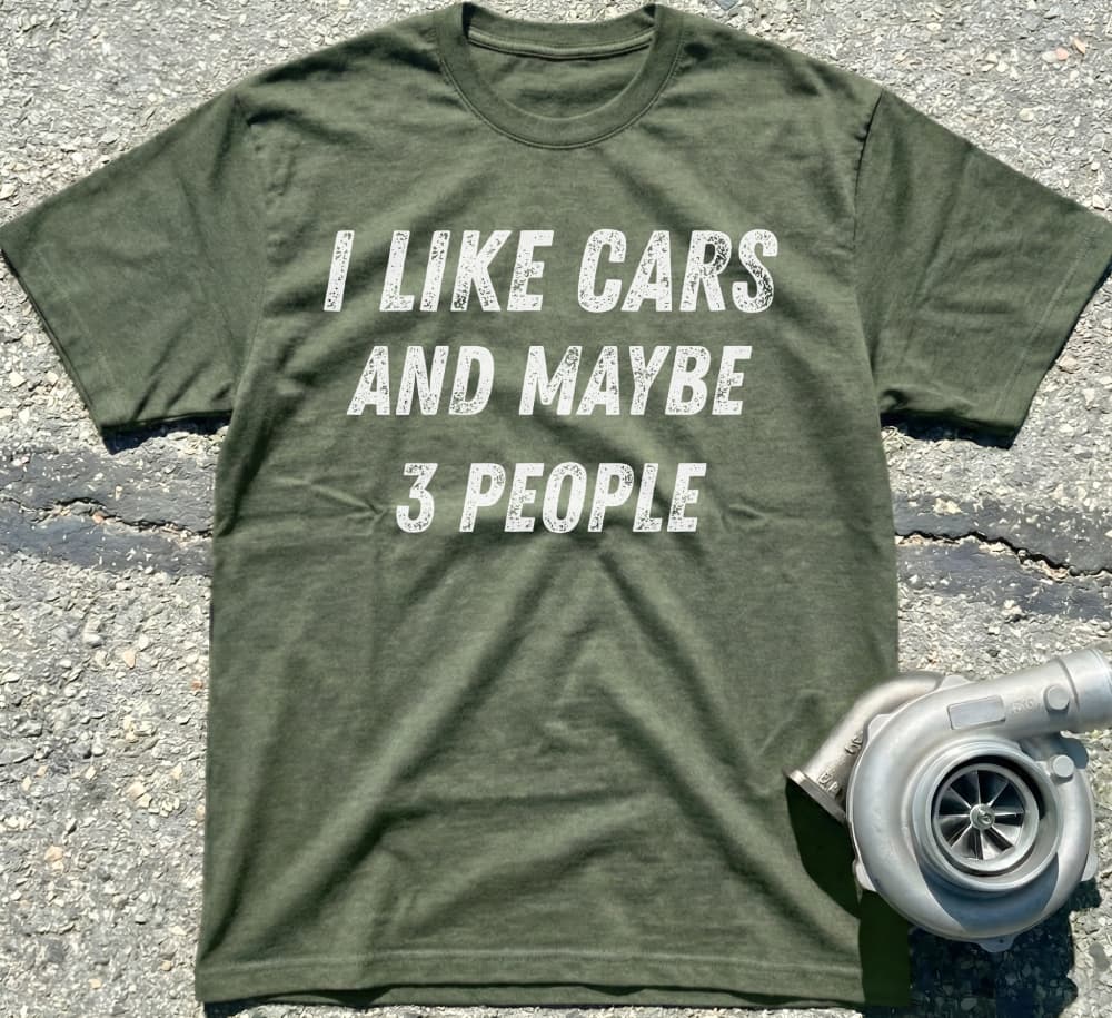 I Like Cars And Maybe 3 People