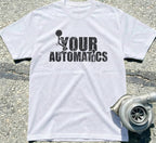 F*ck Your Automatics