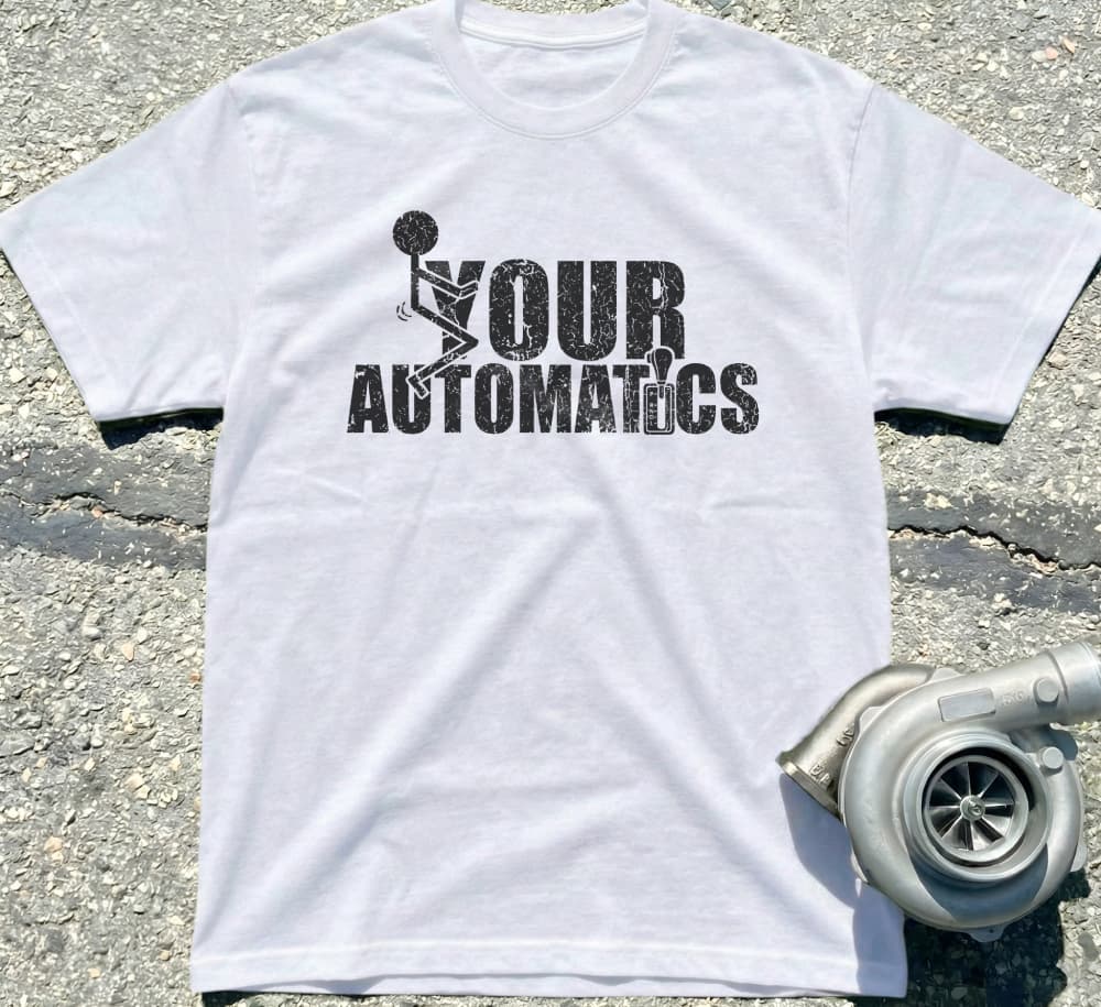 F*ck Your Automatics