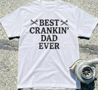 Best Crankin' Dad Ever