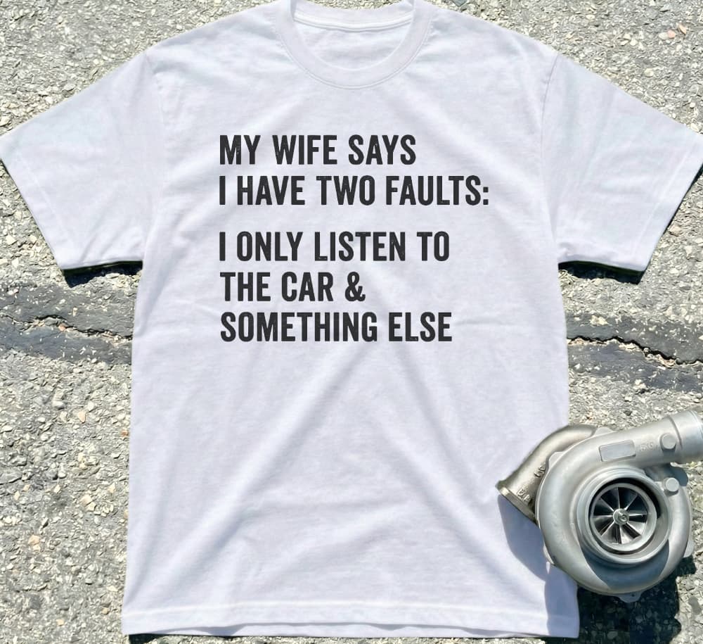 Wife Says I Have Two Faults