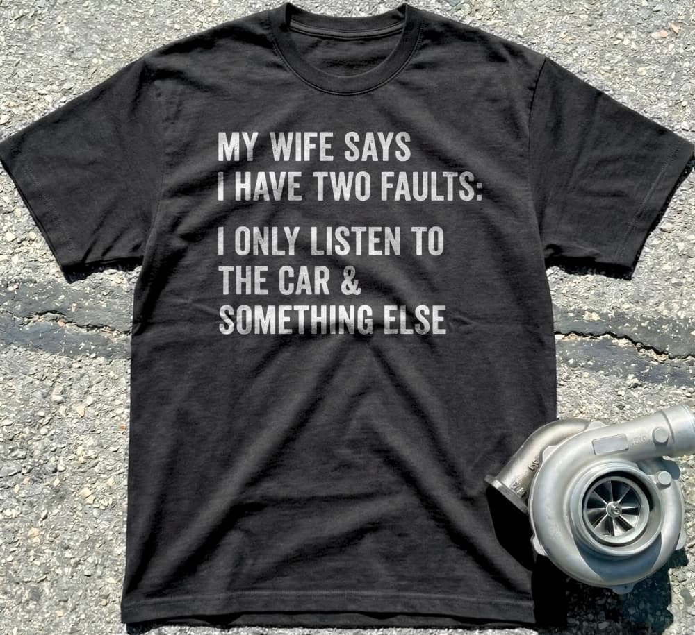 Wife Says I Have Two Faults