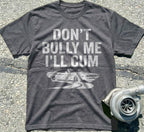 Don't Bully Me I'll Cum