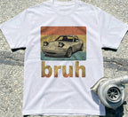 Bruh