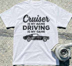 Cruiser Is My Name