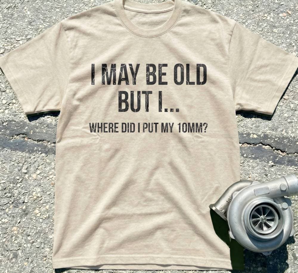 I May Be Old but I...