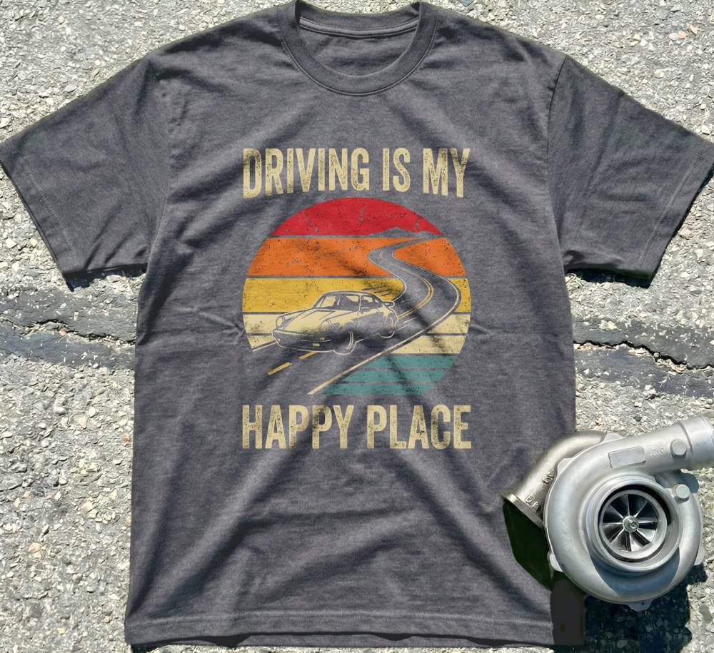 Driving Is My Happy Place