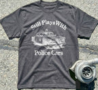 Still Plays with Police Cars