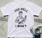 The Hell I Won't