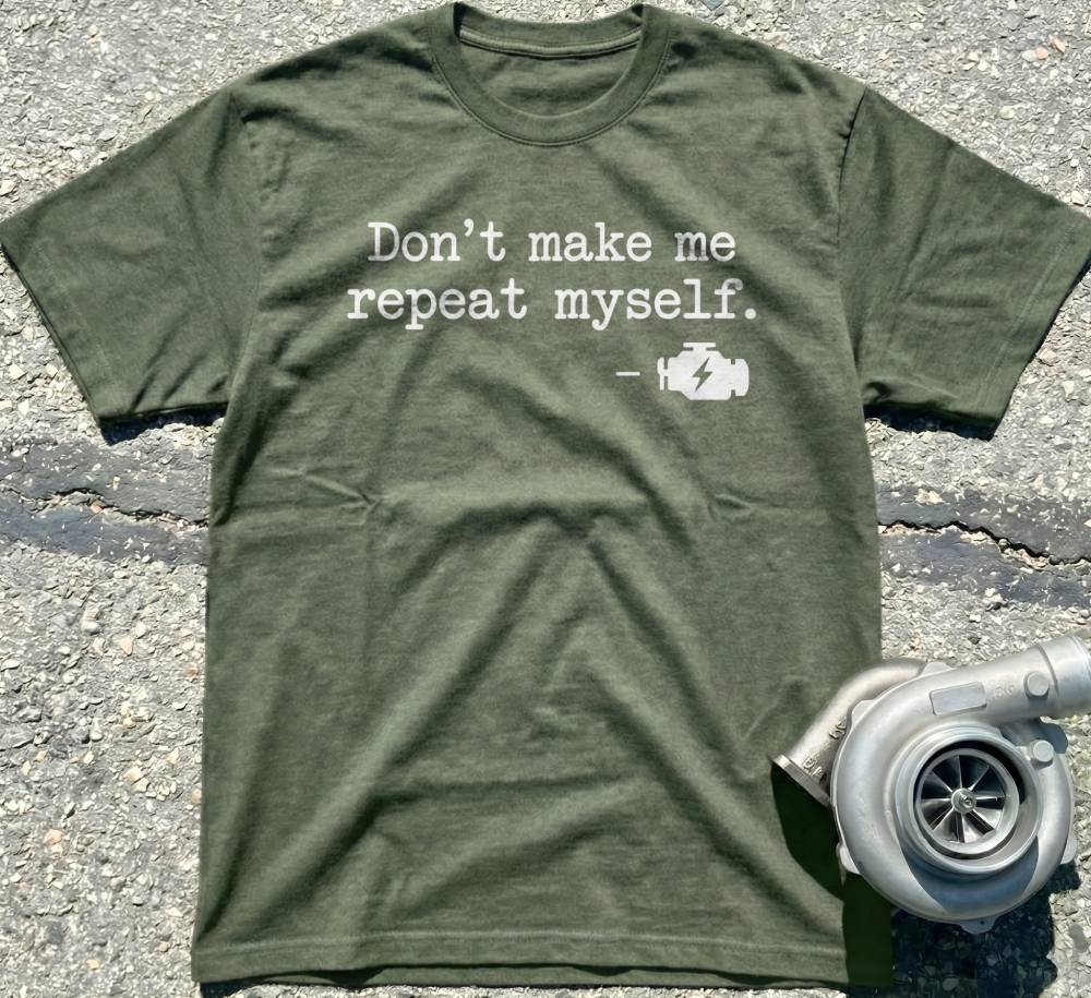Don't Make Me Repeat