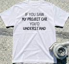 If You Saw My Project Car