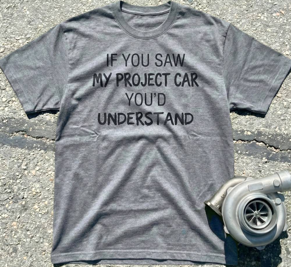 If You Saw My Project Car