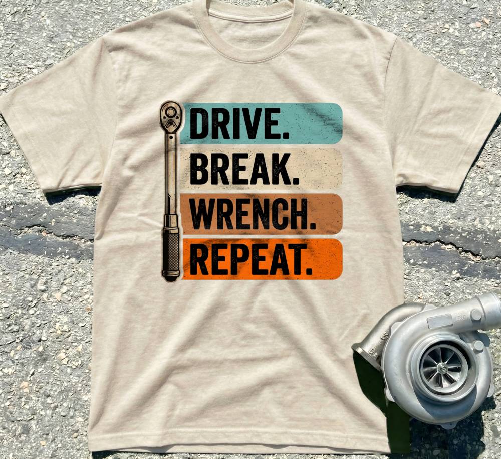 Drive. Break. Wrench. Repeat.