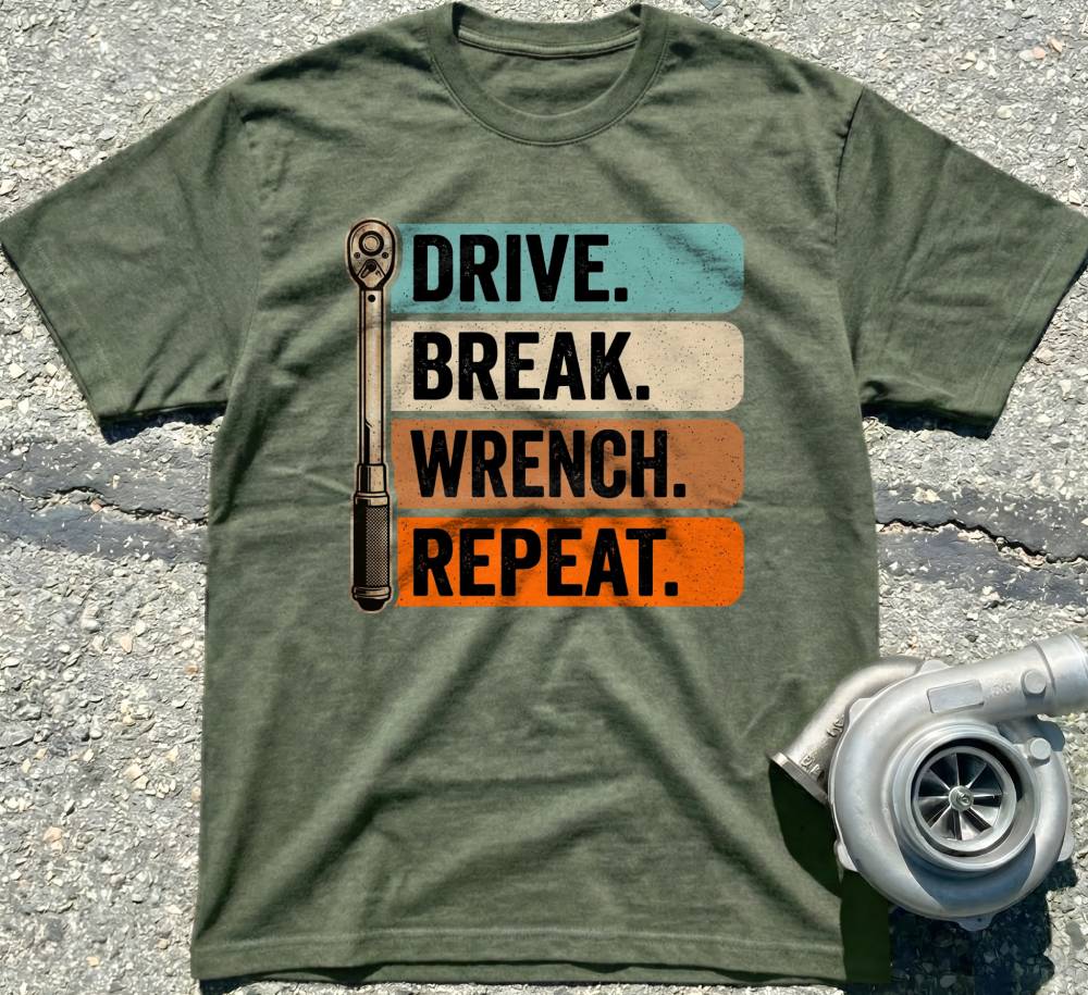 Drive. Break. Wrench. Repeat.